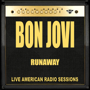 Bon Jovi的專輯Runaway (Live)