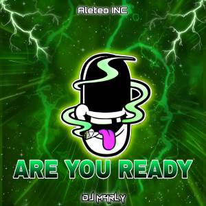 ดาวน์โหลดและฟังเพลง Are You Ready พร้อมเนื้อเพลงจาก Aleteo INC