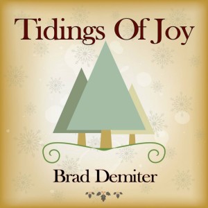 Brad Demiter的專輯Tidings of Joy