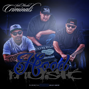 Album Hood Music (Explicit) from SickMinded Criminals