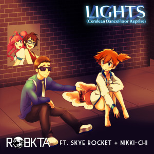 Listen to Lights (Cerulean Dancefloor Reprise) (Cerulean DanceFloor Reprise) song with lyrics from RobKTA
