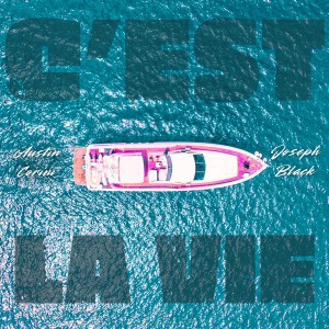 Austin Corini的專輯C’est La Vie (Explicit)
