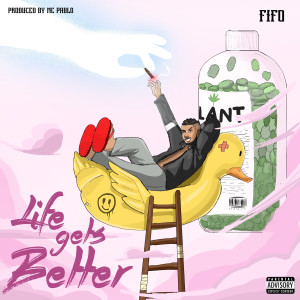 Fifo的专辑Life Gets Better