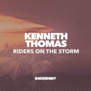 收聽Kenneth Thomas的Riders on the Storm (Darin Epsilon Remix)歌詞歌曲