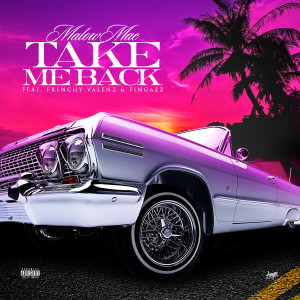 Listen to Take Me Back (Explicit) song with lyrics from Malow Mac