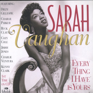 Sarah Vaughan的專輯Everything I Have Is Yours