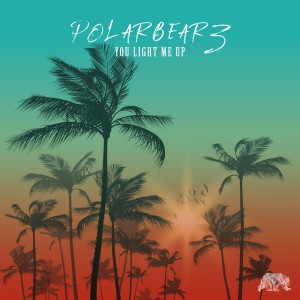 Album You Light Me Up from Polarbearz