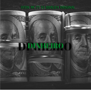 Listen to Dinheiro song with lyrics from Dj Khalifa Original