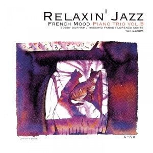Album Relaxin' Jazz: French Mood Piano trio, Vol. 5 (Jazz Lounge Version) from Lorenzo Conte