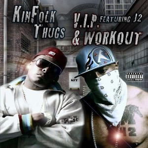 Album V.I.P. & Workout (feat. J2 & Plug-E-Fresh) (Explicit) from Kinfolk Thugs
