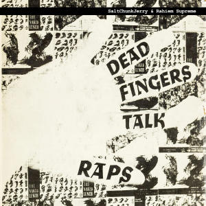 อัลบัม Dead Fingers Talk Rap (Explicit) ศิลปิน Rahiem Supreme