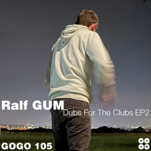 RalfGUM的專輯Dubs For The Clubs EP2