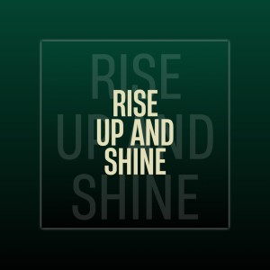 收聽BRC的Rise Up and Shine歌詞歌曲