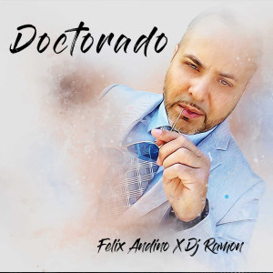 Album Doctorado from Felix Andino