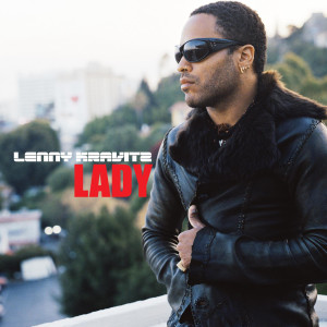 ดาวน์โหลดและฟังเพลง Lady (radio edit) พร้อมเนื้อเพลงจาก Lenny Kravitz