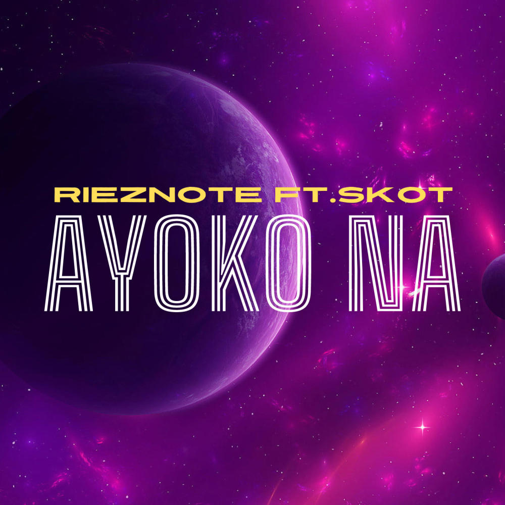 Ayoko Na (feat. Skot) (Explicit)