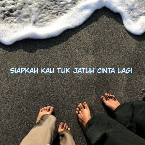 收听Xeptemper的Siapkah Kau Tuk Jatuh Cinta Lagi歌词歌曲