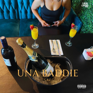 Album Una Baddie (Explicit) from Crz