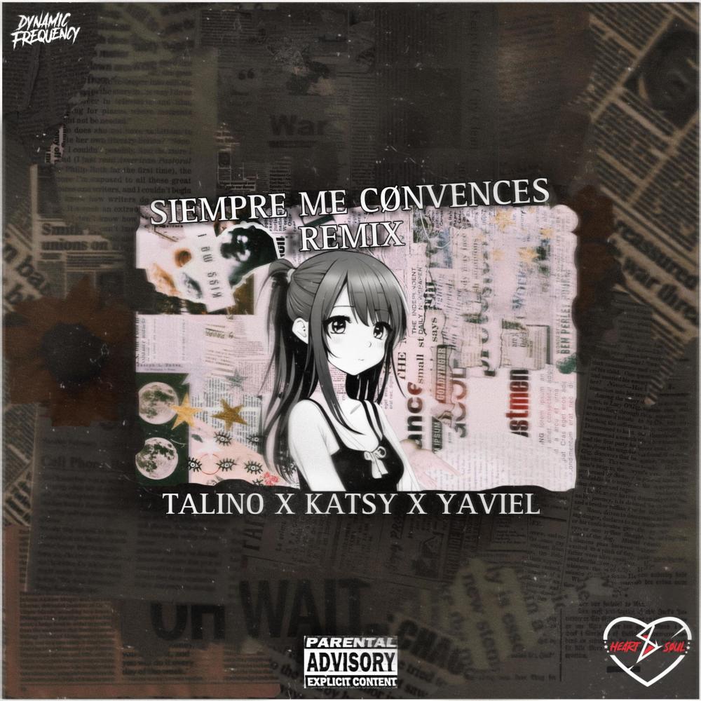 Siempre Me Cønvences (feat. KATSY & Yaviel) (Remix|Explicit)