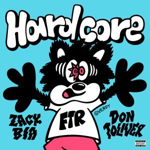 อัลบัม Hardcore (Explicit) ศิลปิน Zack Bia