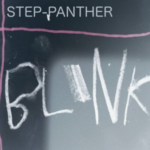 Step-Panther的专辑Blink (Explicit)