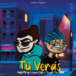 ดาวน์โหลดและฟังเพลง Tú Verás (Explicit) พร้อมเนื้อเพลงจาก Maljo Perez