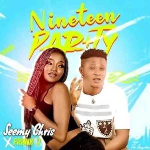 收聽Seemy chris的Nineteen party歌詞歌曲