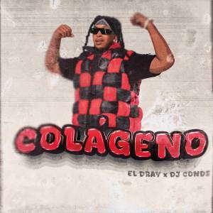 ดาวน์โหลดและฟังเพลง Colágeno พร้อมเนื้อเพลงจาก El Dray