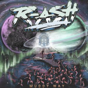 ดาวน์โหลดและฟังเพลง Muddy Way พร้อมเนื้อเพลงจาก R-Ash