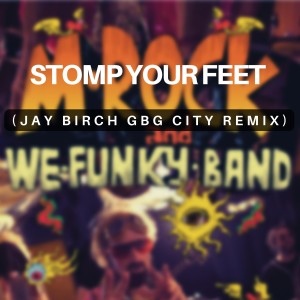 收聽Emrik的Stomp Your Feet (Jay Birch GBG City Remix Instr)歌詞歌曲