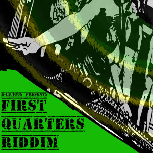 Album First Quarters Riddim oleh Various