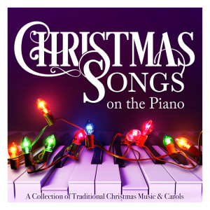 Album Christmas Songs on the Piano (A Collection of Traditional Christmas Music & Carols) from William Kerrison