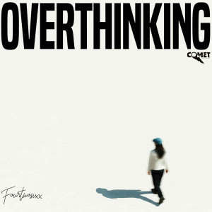 Fourtwosixx的專輯Overthinking