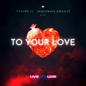 Listen to To Your Love (Remix) song with lyrics from YVAINE