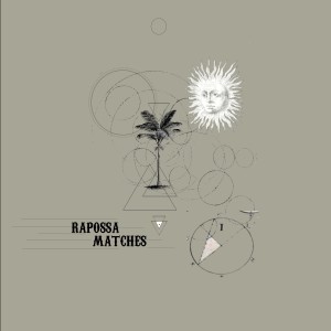收聽Rapossa的Matches歌詞歌曲