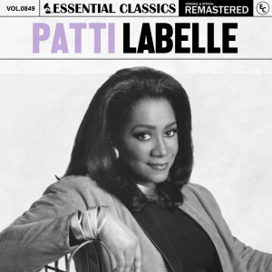 อัลบัม Essential Classics, Vol. 849: Patti Labelle ศิลปิน Patti Labelle