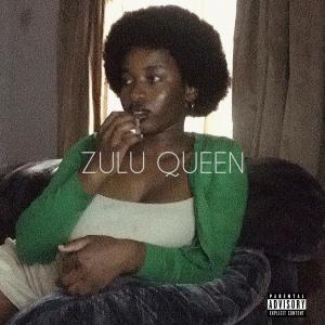 Zulu Queen (Explicit)