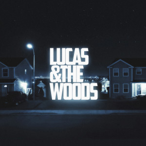 ดาวน์โหลดและฟังเพลง 11:11 พร้อมเนื้อเพลงจาก Lucas & The Woods