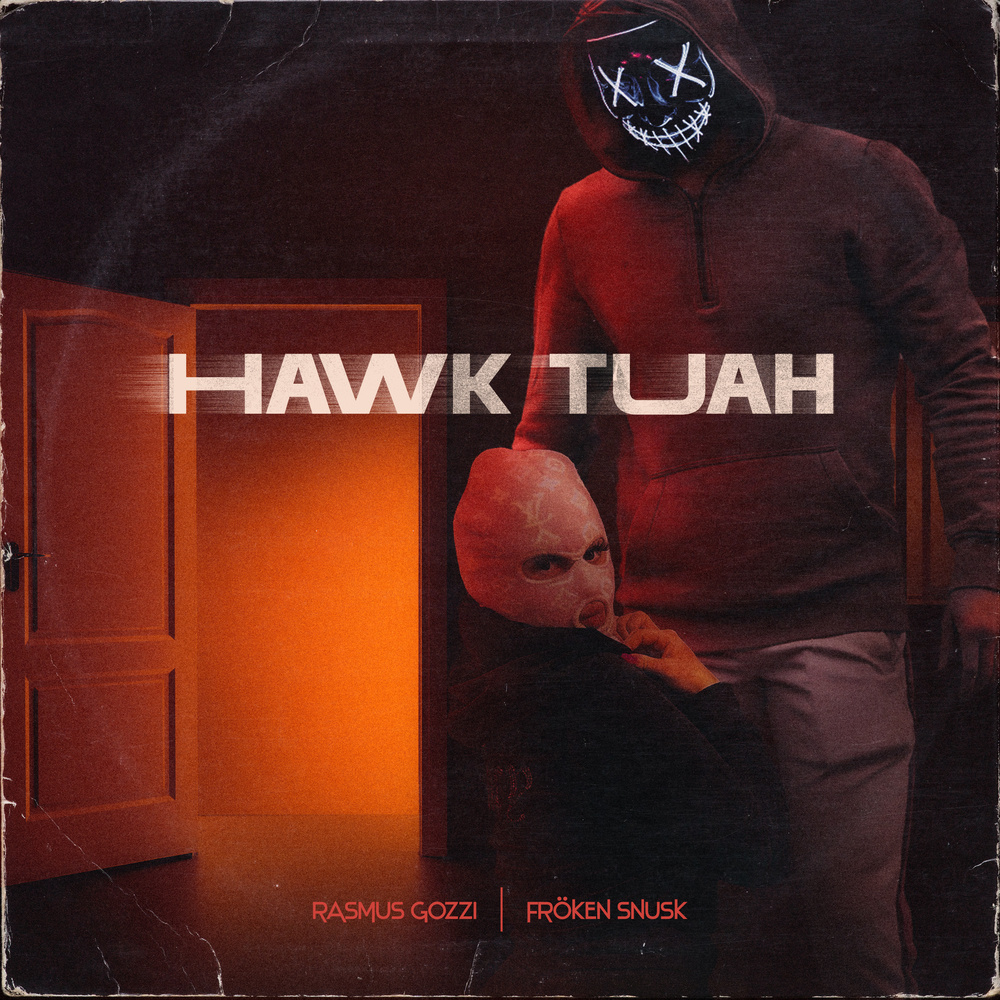 HAWK TUAH