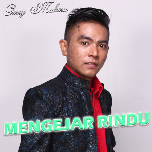 Dengarkan lagu Mengejar Rindu nyanyian Gerry Mahesa dengan lirik