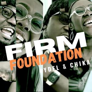 Chika的專輯Firm Foundation (He won't)