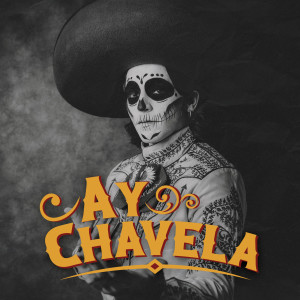 ดาวน์โหลดและฟังเพลง Ay Chavela พร้อมเนื้อเพลงจาก Morty