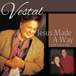 Album Jesus Made a Way from Vince Gill