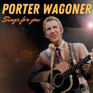 Porter Wagoner的專輯Sings for You