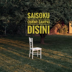 Listen to Cukup Sampai Disini song with lyrics from Saisoku