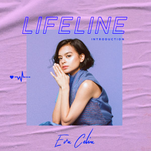 Album Lifeline: Introduction oleh Eva Celia
