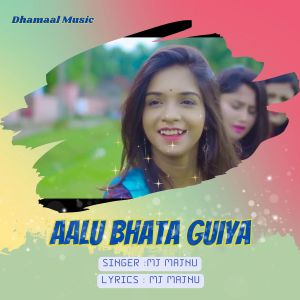Album Aalu Bhata Guiya (Nagpuri) from Mj Majnu