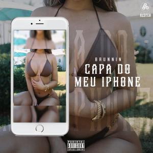 Listen to Capa do Meu Iphone (Explicit) song with lyrics from Brunnin