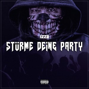 Listen to Stürme deine Party (Explicit) song with lyrics from Izza