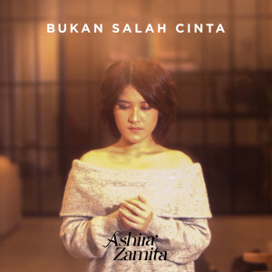 Album Bukan Salah Cinta oleh Ashira Zamita